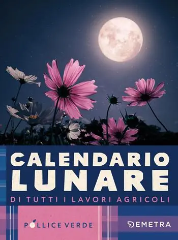 Consegna Rapida Calendario lunare di tutti i lavori agricoli