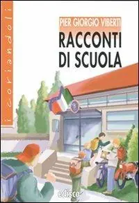 Racconti di scuola. Con espansione online Offerta