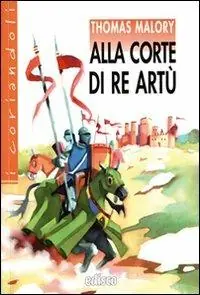 Miglior Prezzo Alla corte di re Artù. Con espansione online