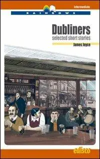 Dubliners. Selected short stories. Level B2. Intermediate. Con CD Audio. Con espansione online Ultima Occasione