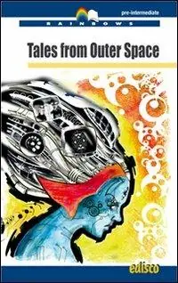Bestseller Tales from outer space. Level B1. Pre-intermediate. Con CD Audio. Con espansione online