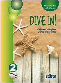 Dive in. Per la 2ª classe della Scuola media Spedizione Espresso