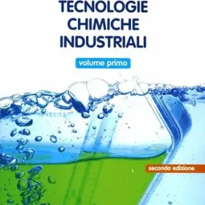 Super Prezzo Tecnologie chimiche industriali. Per gli Ist. tecnici e professionali. Con e-book. Con espansione online. Vol. 1