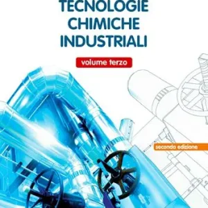 Promozione Esclusiva Tecnologie chimiche industriali. Per gli Ist. tecnici e professionale. Con e-book. Con espansione online. Vol. 3