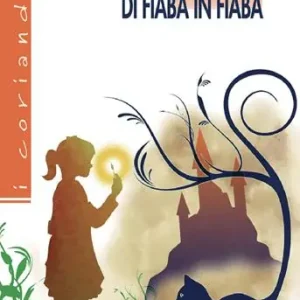 Spedizione Espresso Di fiaba in fiaba. Per la Scuola media. Con espansione online