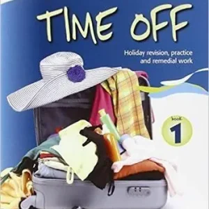 Must-Have Time off. Holiday revision, practice and remedial work. Per le Scuole superiori. Con espansione online. Vol. 1