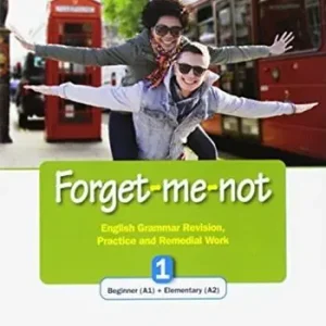 Forget-me-not. Level A1-A2. English grammar revision, practice and remedial work. Per le Scuole superiori. Con espansione online. Vol. 1 Quantità Limitata