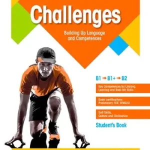 Challanges. Student‘s book e Workbook. Per il triennio delle Scuole superiori Promozione