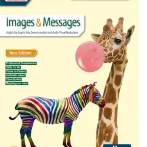 Images and messages. English for graphic arts, communication and audio-visual productions. Per le Scuole superiori. Con e-book. Con espansione online Di Tendenza