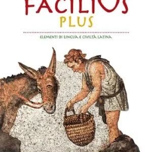 Prezzo Scontato Facilius plus. Elementi di lingua e civiltà latina. Per la Scuola media. Con e-book. Con espansione online