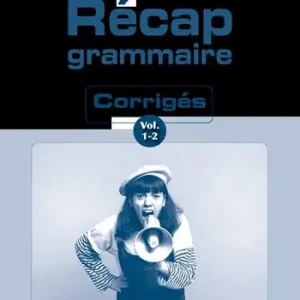 Récap grammaire. Corriges. Per le Scuole superiori. Con e-book. Con espansione online. Vol. 1-2 Spedizione Espresso