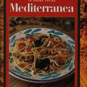 La buona cucina mediterranea Must-Have