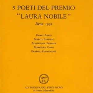 Occasione Imperdibile Cinque poeti del Premio «Laura Nobile» (Siena, 1991)