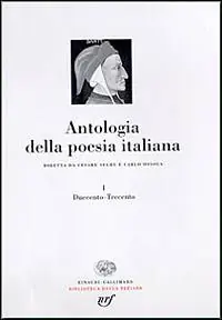 Vendita Finale Antologia della poesia italiana. Vol. 1 Duecento-Trecento.