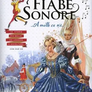 Promozione Fiabe sonore. A mille ce n‘è... Le storie più belle da leggere e ascoltare. Ediz. illustrata. Con 2 CD Audio. Vol. 1