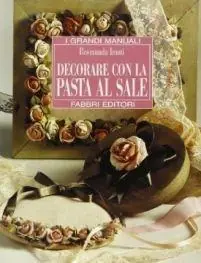 Ultime Pezzi Decorare con la pasta al sale