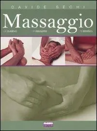 Massaggio. Ediz. illustrata Non Perdere