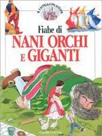 Fiabe di nani, orchi e giganti Prezzo Ridotto