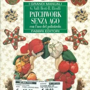 Prezzo Scontato Patchwork senza ago con l‘uso del polistirolo