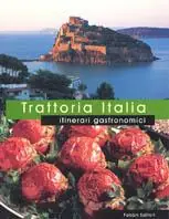 Trattoria Italia. Itinerari gastronomici Miglior Prezzo