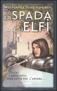La spada degli elfi. La leggenda di Camelot. Vol. 2 Nuova Collezione