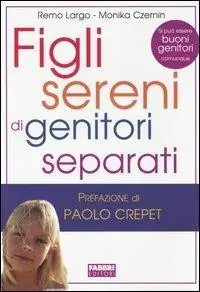 Acquista Ora Figli sereni di genitori separati