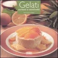 Gelati, sorbetti e semifreddi Nuova Collezione