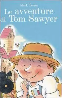 Le avventure di Tom Sawyer. Con 2 CD Audio A Buon Prezzo