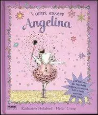 Più Venduto Vorrei essere Angelina. Con gadget