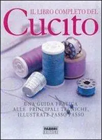 Il libro completo del cucito Prezzo Ridotto