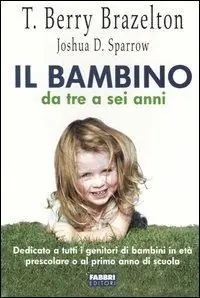 A Buon Prezzo Il bambino da tre a sei anni