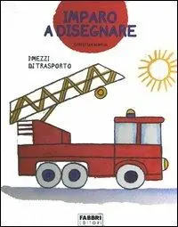 I mezzi di trasporto. Imparo a disegnare. Con gadget Miglior Prezzo