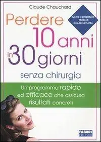 Perdere 10 anni in 30 giorni senza chirurgia Quantità Limitata