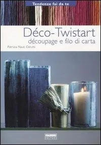 Offerta Lampo Déco-Twistart. Découpage e filo di carta