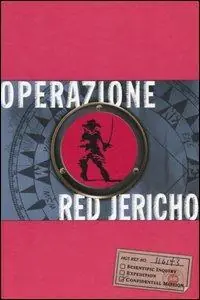 Subito Disponibile Operazione Red Jericho. La trilogia della Corporazione. Vol. 1