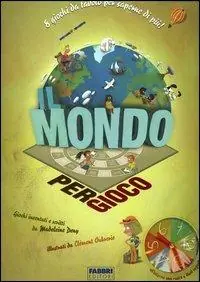 Il mondo per gioco Affare