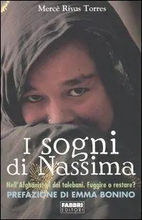 Esclusivo I sogni di Nassima. Nell‘Afghanistan dei talebani. Fuggire o restare?