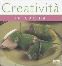 Must-Have Creatività in cucina