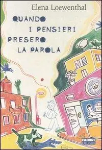Consegna Rapida Quando i pensieri presero la parola