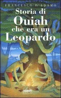 Compra Oggi Stesso Storia di Ouiah che era un leopardo