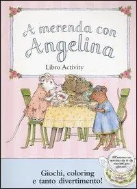 A merenda con Angelina-Balla con Angelina. Con gadget Miglior Prezzo
