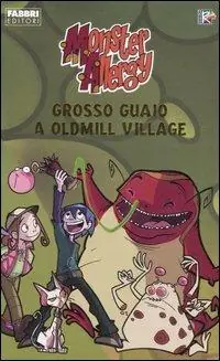 Grosso guaio a Oldmill Village. Monster Allergy Ultima Occasione