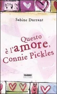 Ultima Occasione Questo è l‘amore, Connie Pickles