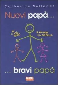 Nuovi papà... bravi papà Novità
