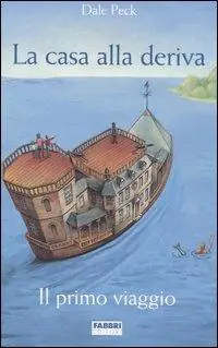 La casa alla deriva. Il primo viaggio Reso Gratuito