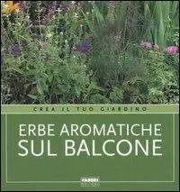 Erbe aromatiche sul balcone Prezzo Conveniente