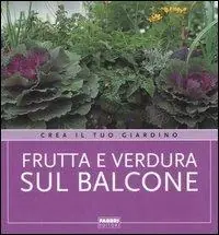 Frutta e verdura sul balcone Esclusivo