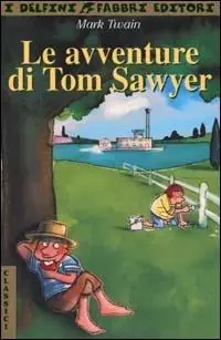 Le avventure di Tom Sawyer Soddisfatti O Rimborsati