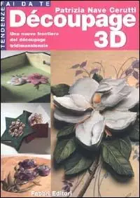 Occasione Imperdibile Découpage 3D