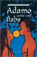 Adamo come una fiaba Prezzo Di Fabbrica